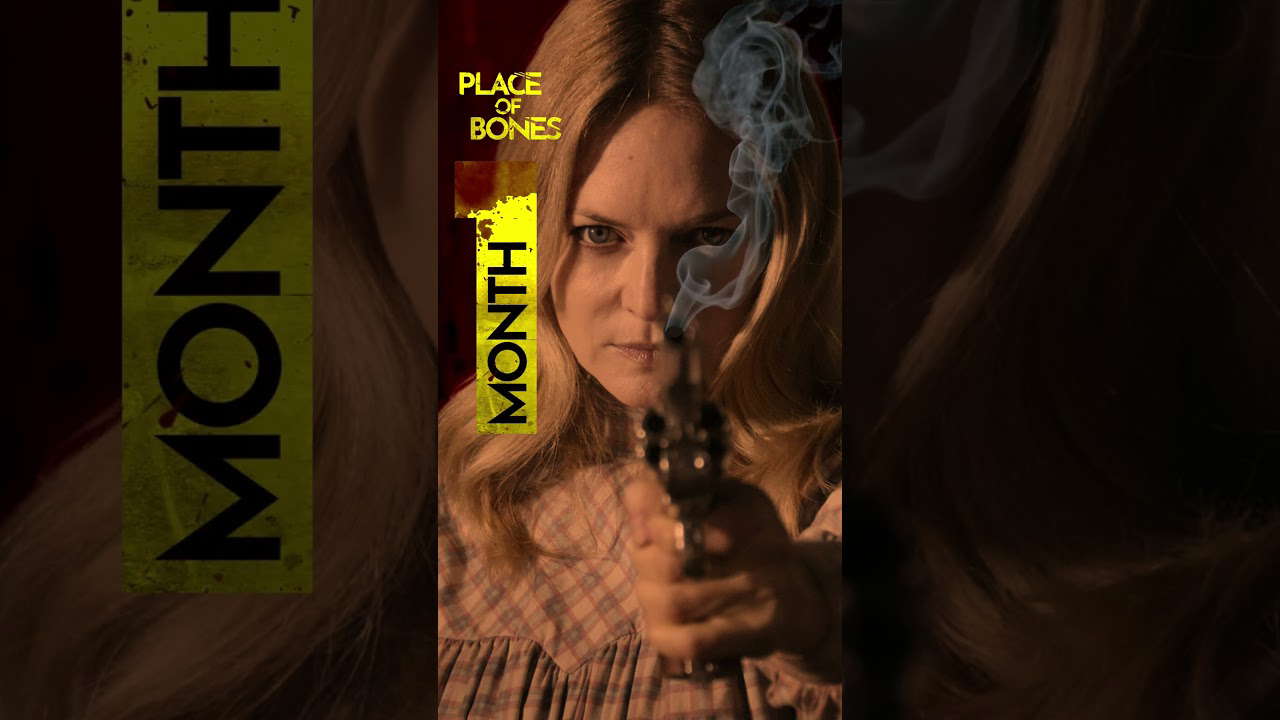 1 Month Till PLACE OF BONES