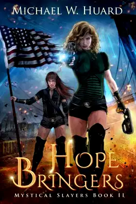 Hope Bringers (Mystical Slayers) (Volume 2) poster