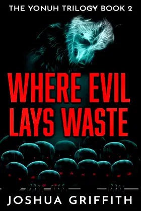 Where Evil Lays Waste (The Yonuh Trilogy) poster
