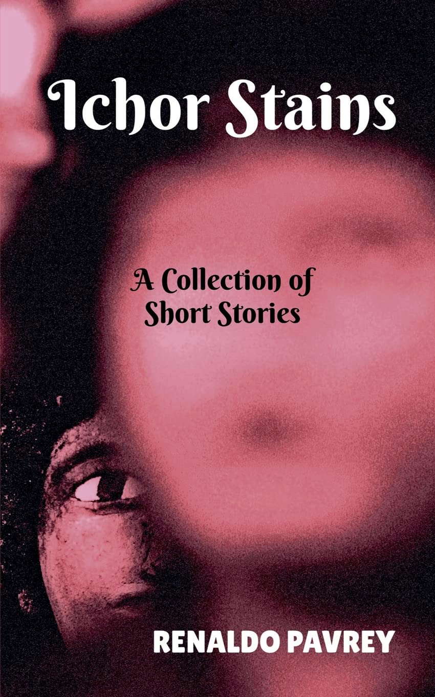 Ichor Stains: A Collection of Short Stories poster