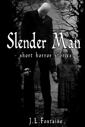 Slender Man: short Horror stories (Slender Man mini stories) poster