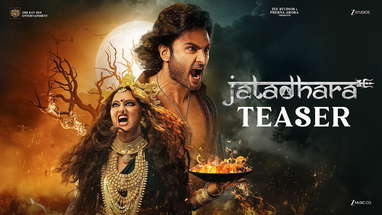 JATADHARA Official Teaser | Sudheer Babu | Sonakshi Sinha | Prerna Arora |Telugu-Hindi| Coming Soon poster