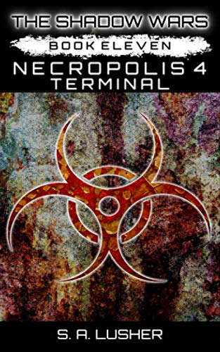 Necropolis 4: Terminal (The Shadow Wars) poster