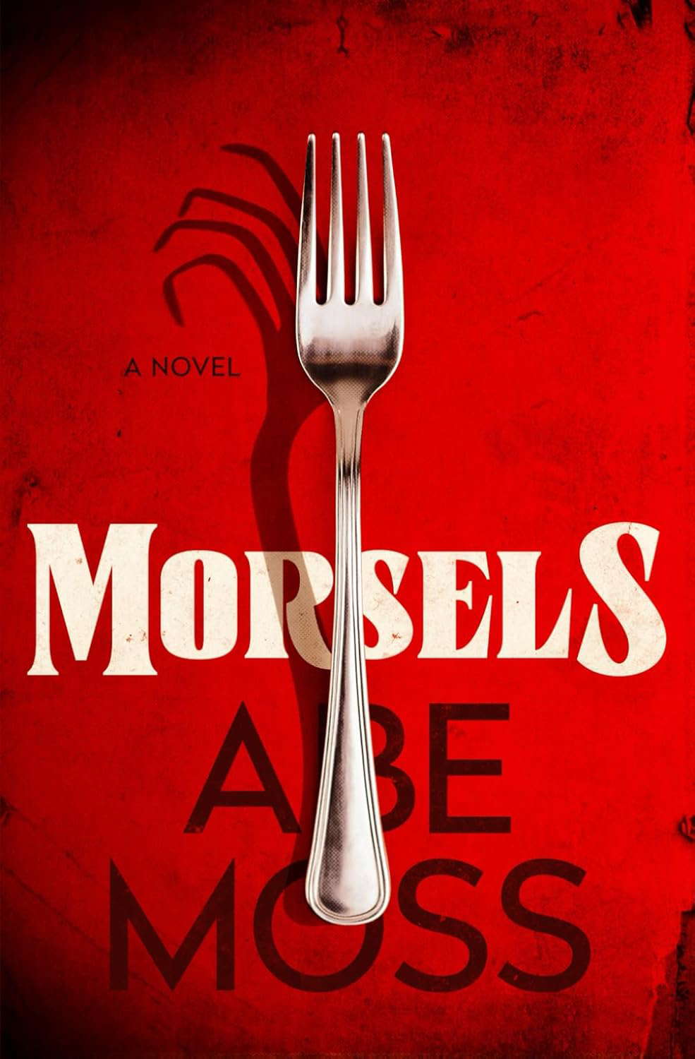 Morsels: A Novel poster