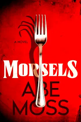 Morsels: A Novel poster