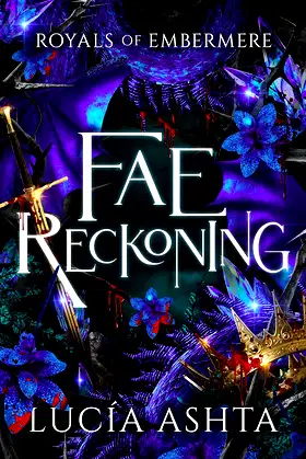 Fae Reckoning (Royals of Embermere Book 5) poster