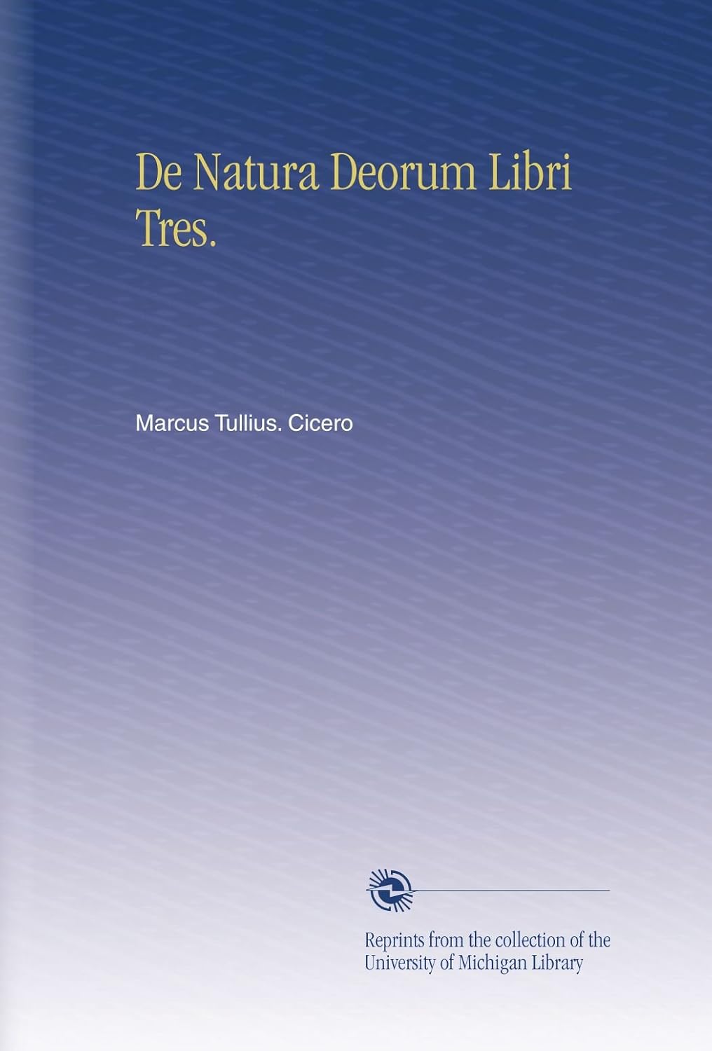 De Natura Deorum Libri Tres. poster