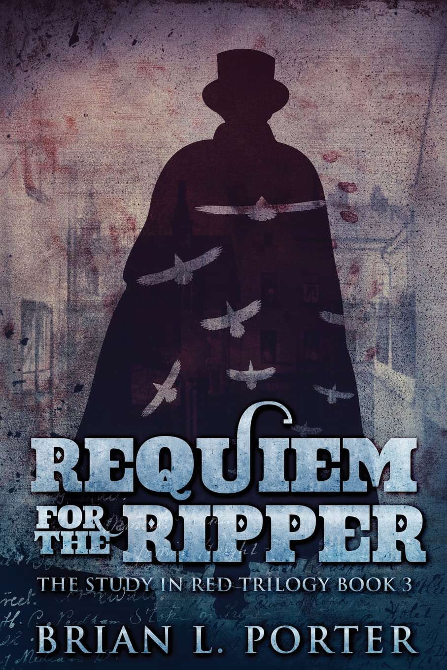 Requiem For The Ripper (The Study in Red Trilogy) poster