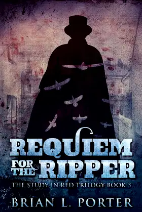 Requiem For The Ripper (The Study in Red Trilogy) poster