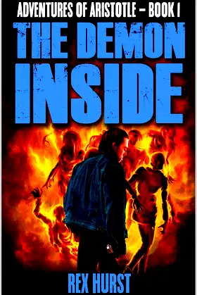 The Demon Inside: A Novel Of Horror (Adventures of Aristotle Book 1) poster