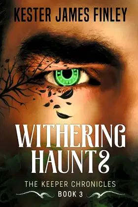 Withering Haunts (The Keeper Chronicles) poster