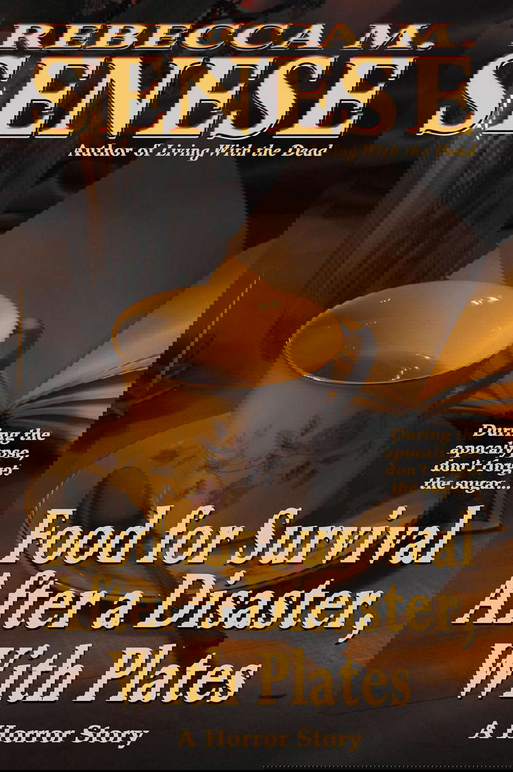 Food for Survival After a Disaster, With Plates: A Horror Story poster