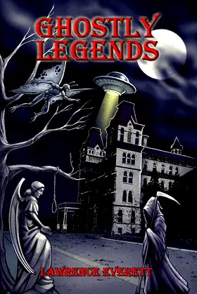 Ghostly Legends: Folklore of Southeastern Ohio poster