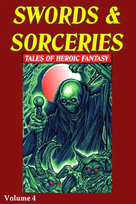 Swords & Sorceries: Tales of Heroic Fantasy Volume 4 poster