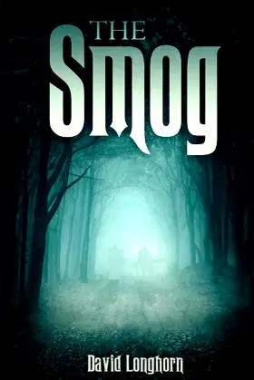 The Smog (The Sentinels Series) poster