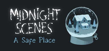 Midnight Scenes: A Safe Place capsule