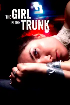 The Girl in the Trunk poster