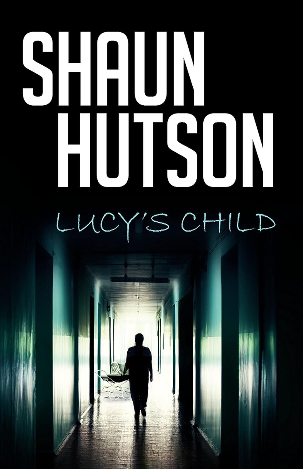 Lucy's Child: A chilling psychological horror you won't want to read alone poster