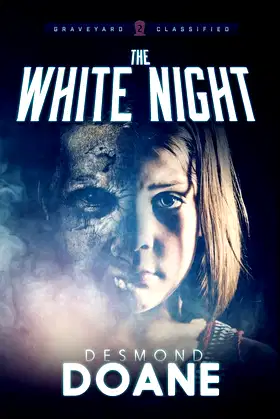 The White Night (The Graveyard: Classified Paranormal Thriller Series) poster