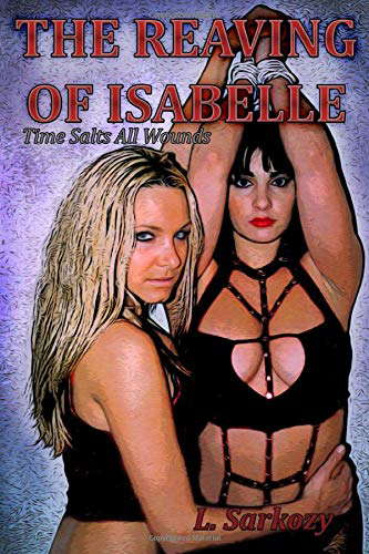 The Reaving of Isabelle: Time Salts All Wounds poster