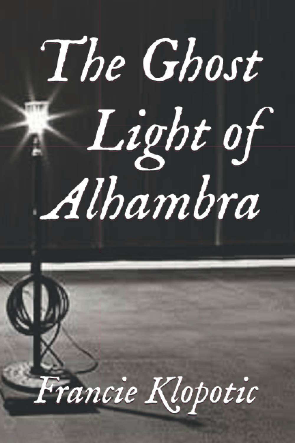 The Ghost Light of Alhambra (The Silver Screen Series) poster