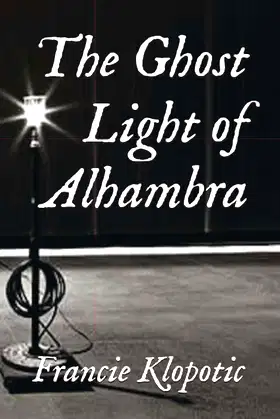 The Ghost Light of Alhambra (The Silver Screen Series) poster