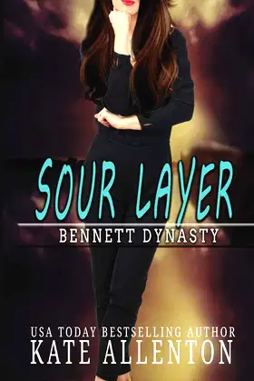 Sour Layer (Bennett Dynasty) poster
