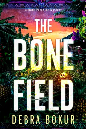 The Bone Field (A Dark Paradise Mystery) poster