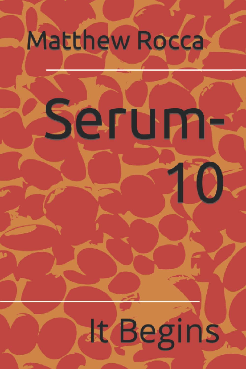 Serum-10: It Begins poster