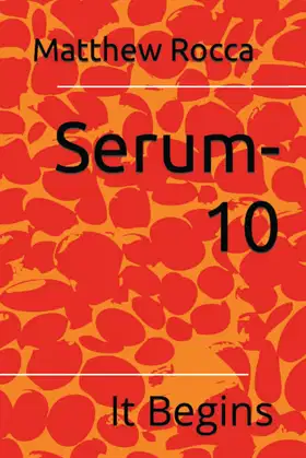 Serum-10: It Begins poster
