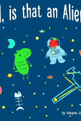 Dad, is that an Alien?? poster