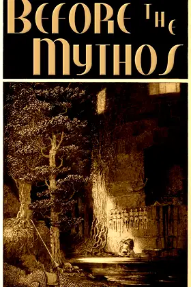 Before the Mythos: Stories That Inspired H.P. Lovecraft poster