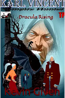 Dracula Rising: Dracula Rising (Karl Vincent: Vampire Hunter Book 1) poster