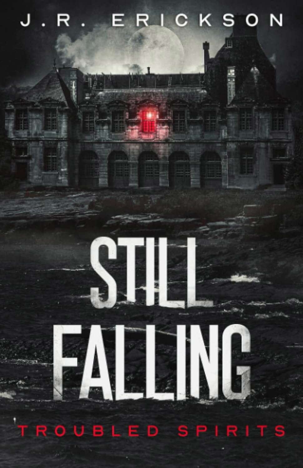 Still Falling: A Troubled Spirits Novel poster