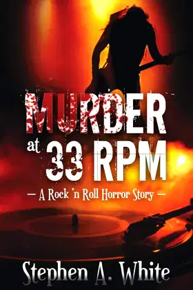 MURDER AT 33 RPM: A Rock 'n Roll Horror Story poster