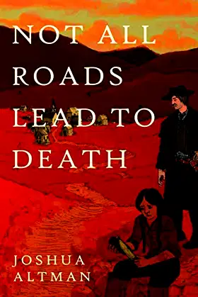 Not All Roads Lead To Death poster