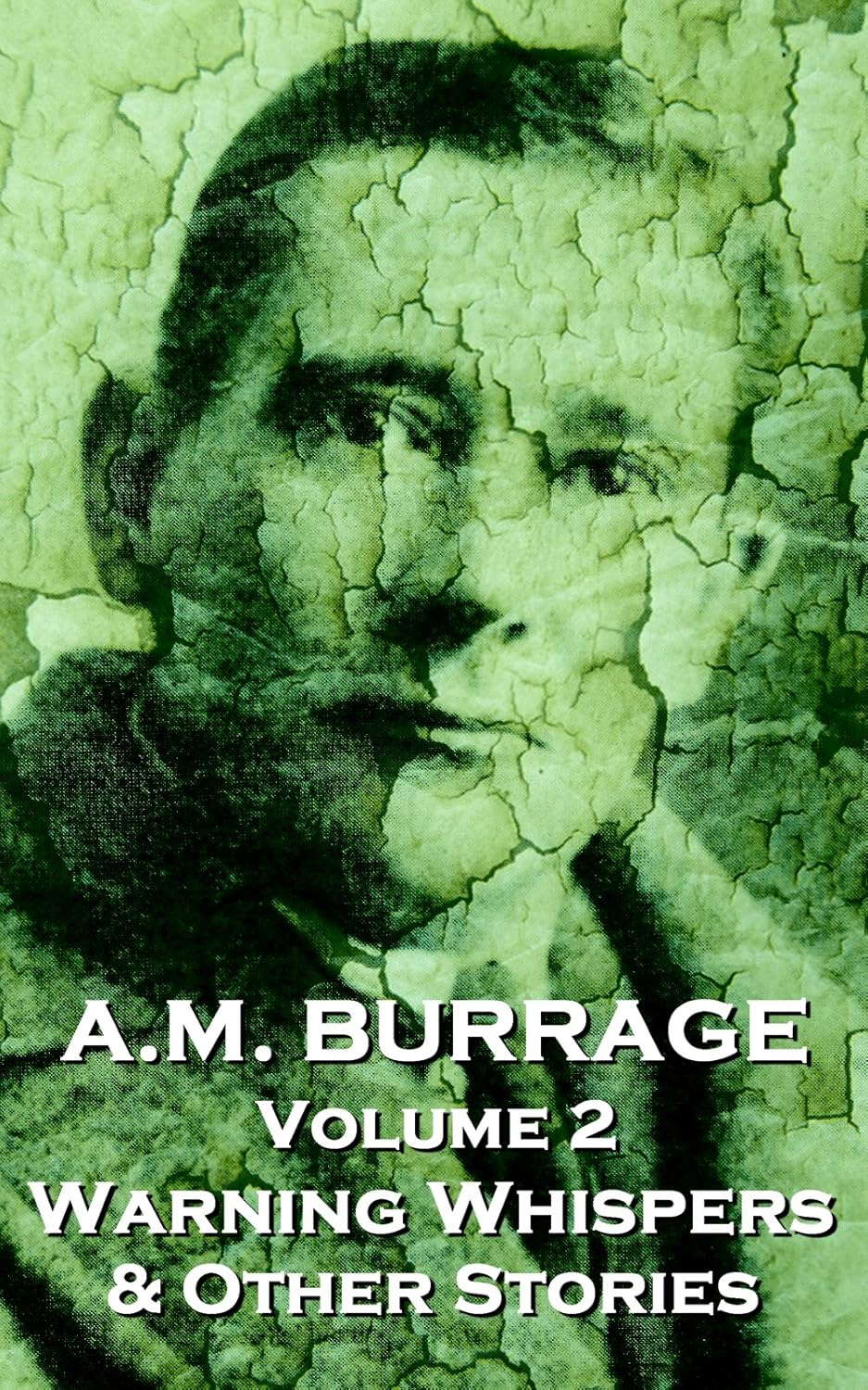 Warning Whispers & Other Stories (A.M. Burrage Classic Collection) poster