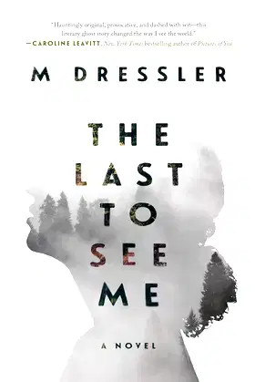 The Last to See Me: The Last Ghost Series, Book One (1) poster