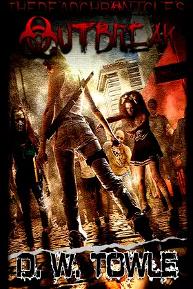 Outbreak (The Dead Chronicles) poster