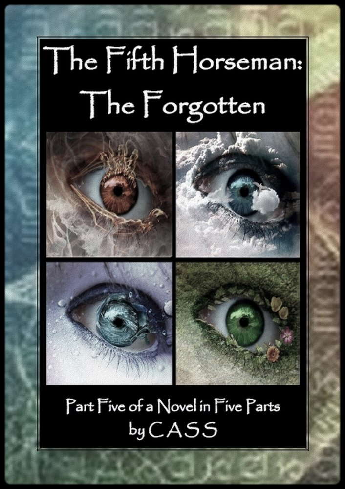 The Fifth Horseman: The Forgotten (Part 5 of a Novel in 5 Parts) poster