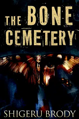 The Bone Cemetery poster