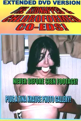 Kidnapped & Chloroformed Coeds poster