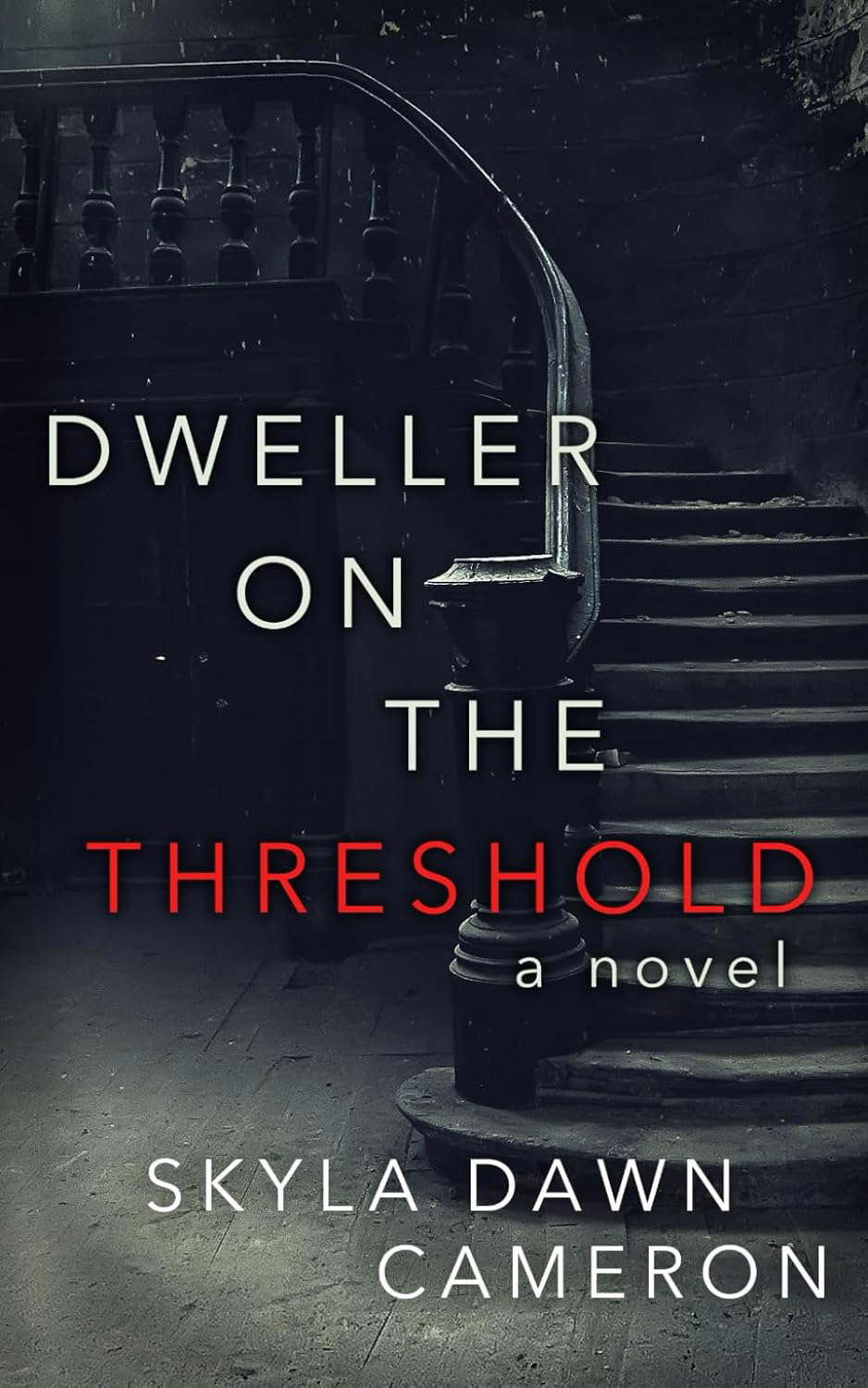Dweller on the Threshold: A Novel poster