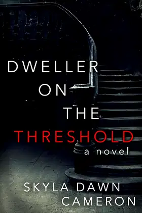 Dweller on the Threshold: A Novel poster