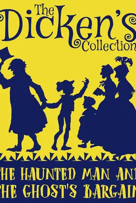 The Haunted Man and the Ghost's Bargain (The Dickens Collection) poster