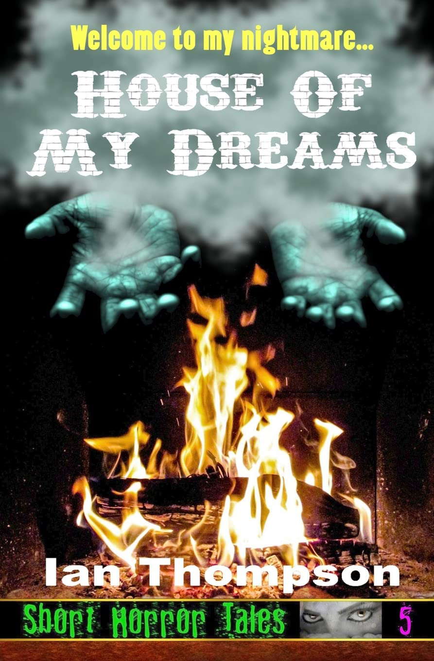 House Of My Dreams (Short Horror Tales) poster