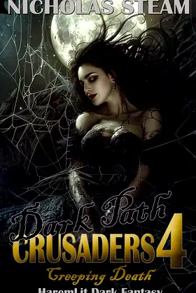 Dark Path Crusaders 4: Creeping Death: Haremlit Cultivation Dark Fantasy poster
