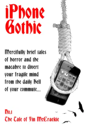 The Tale of Fin McCraekie (iPhone Gothic Book 1) poster