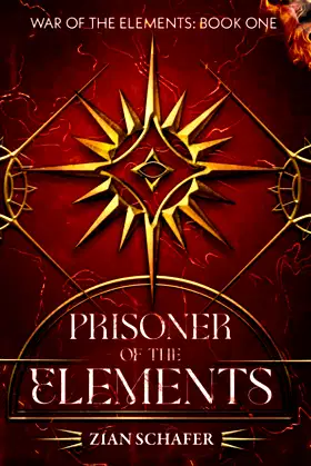 Prisoner of the Elements: Book 1 of the War of the Elements Series poster