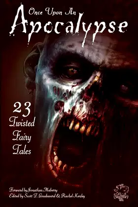 Once Upon an Apocalypse: 23 Twisted Fairy Tales poster